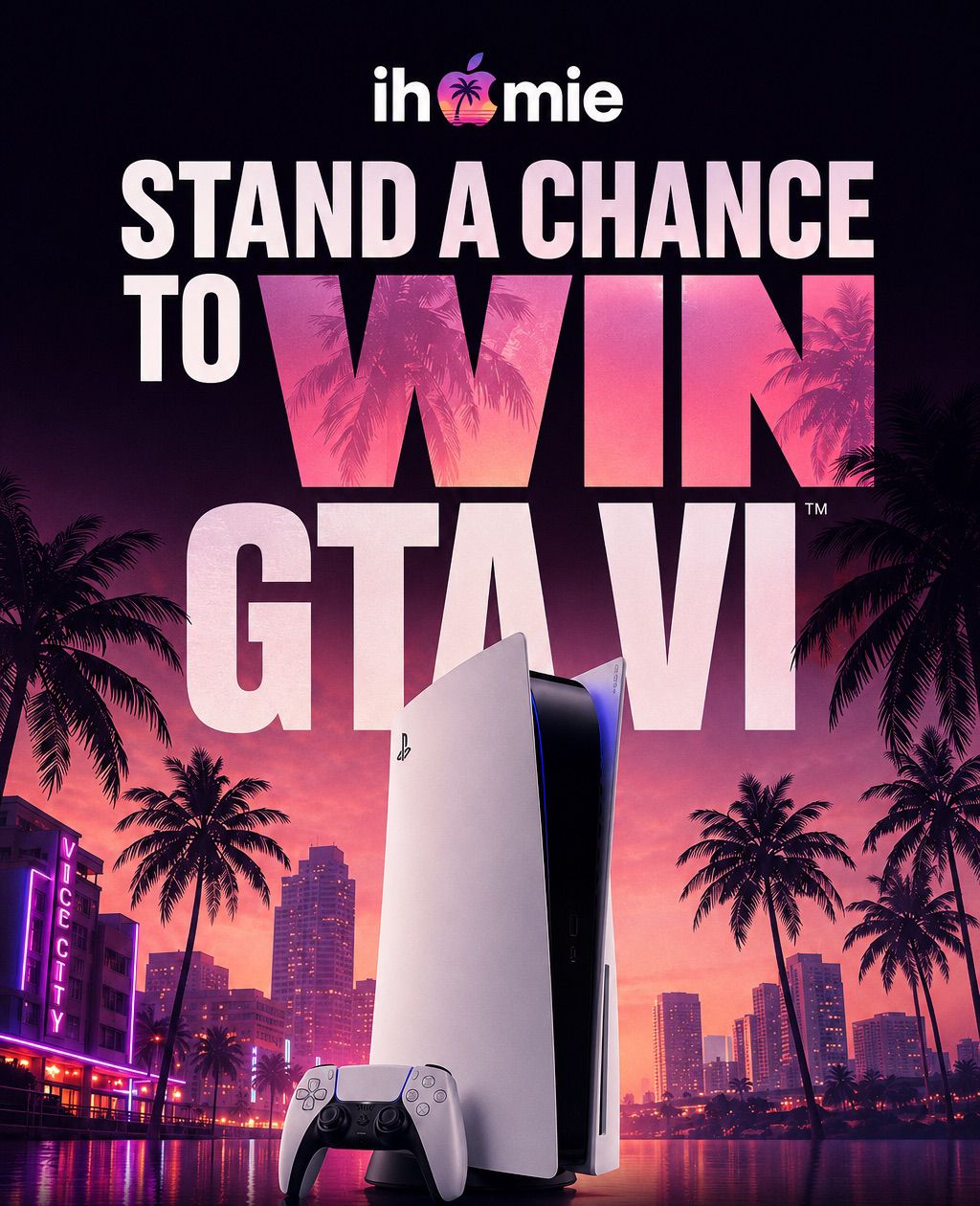 Stand a chance to win GTA VI with a PlayStation 5 from ihomie